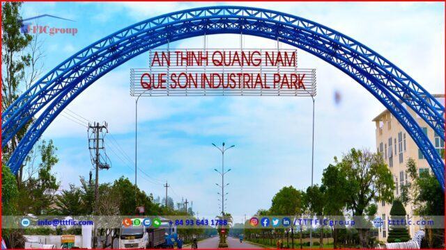 Dong Que Son – Industrial Park – Quang Nam Province – TTTFIC Group