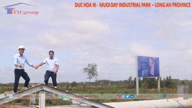 Duc Hoa 3 – Muoi Day Industrial Park – Long An – TTTFIC Group