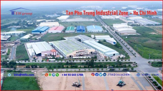 Tan Phu Trung Industrial Zone – Ho Chi Minh – TTTFIC Group