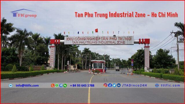 Tan Phu Trung Industrial Zone – Ho Chi Minh – TTTFIC Group