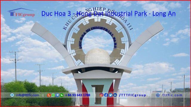 Duc Hoa 3 – Hong Dat Industrial Park – Long An – TTTFIC Group